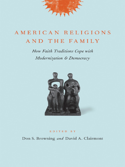 Cover image for book American Religions and the Family