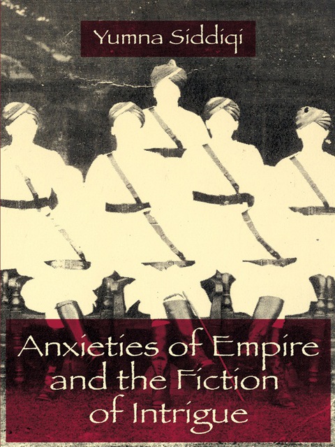 Cover image for book Anxieties of Empire and the Fiction of Intrigue