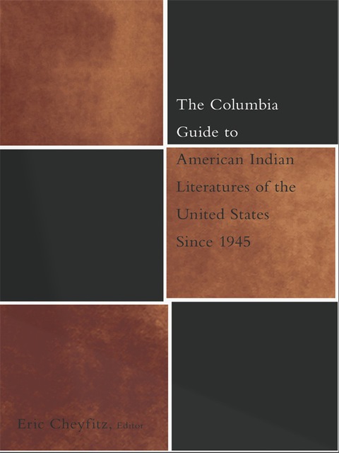 Cover image for book The Columbia Guide to American Indian Literatures of the United States Since 1945