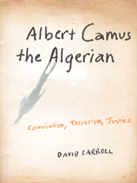 Cover image for book Albert Camus the Algerian
