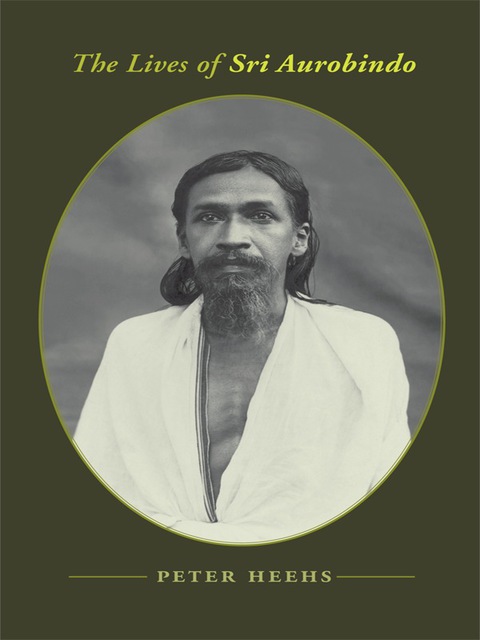 Cover image for book The Lives of Sri Aurobindo