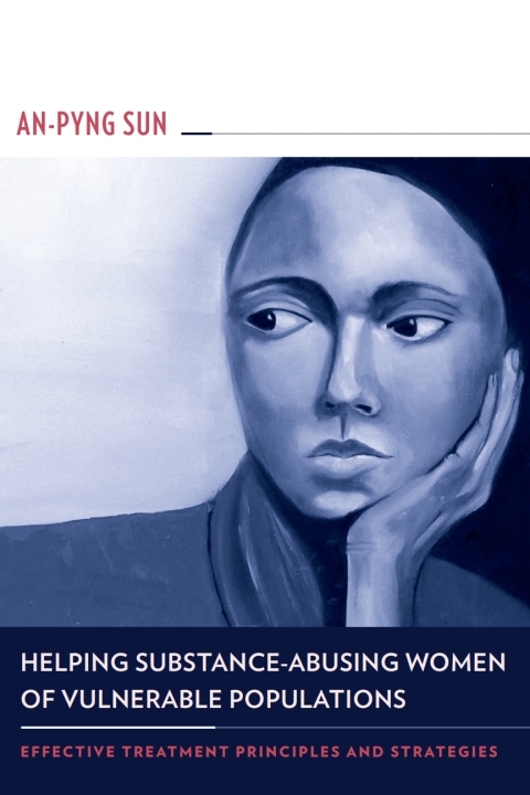 Cover image for book Helping Substance-Abusing Women of Vulnerable Populations