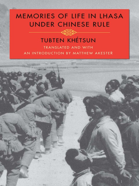 Cover image for book Memories of Life in Lhasa Under Chinese Rule
