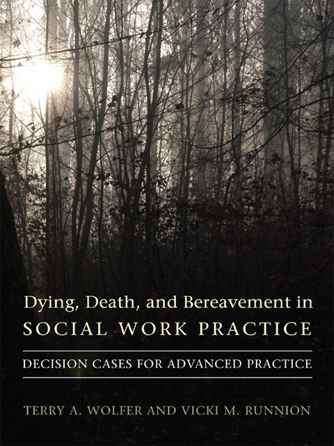 Cover image for book Dying, Death, and Bereavement in Social Work Practice