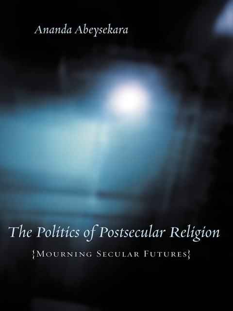 Cover image for book The Politics of Postsecular Religion