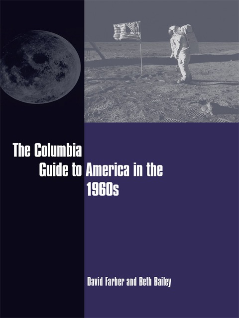 Cover image for book The Columbia Guide to America in the 1960s