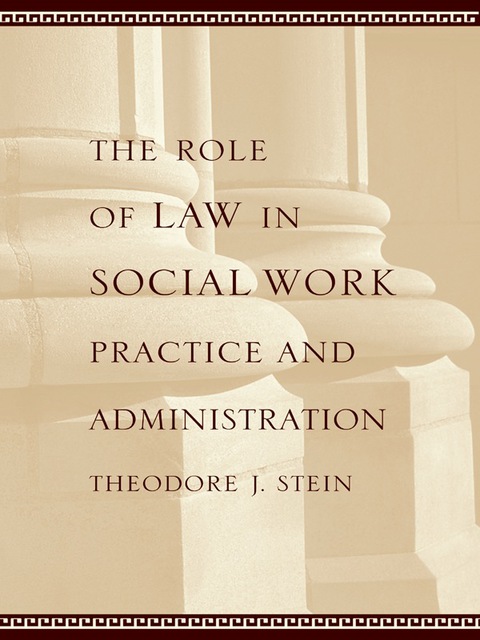 Cover image for book The Role of Law in Social Work Practice and Administration