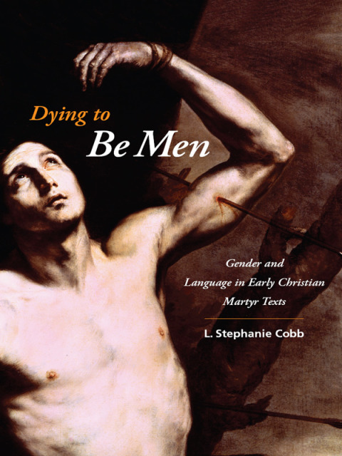 Cover image for book Dying to Be Men