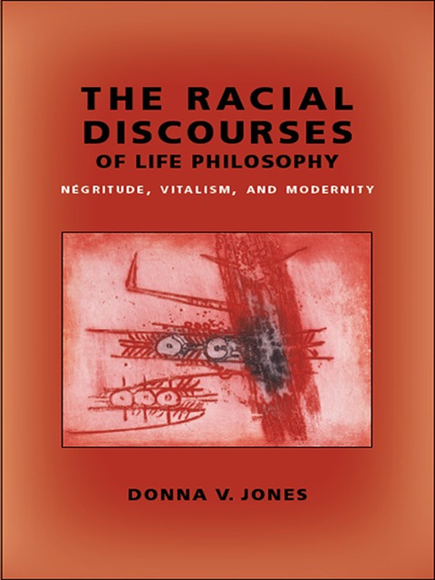 Cover image for book The Racial Discourses of Life Philosophy
