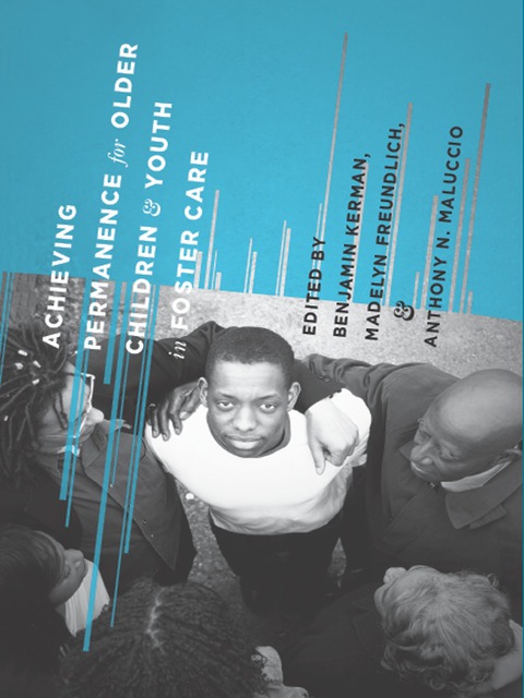 Cover image for book Achieving Permanence for Older Children and Youth in Foster Care