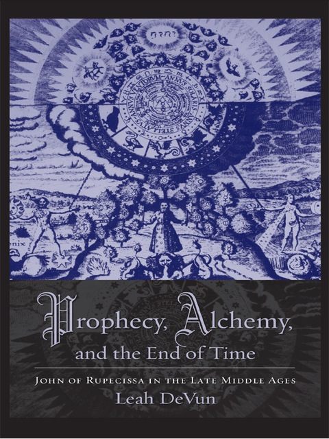 Cover image for book Prophecy, Alchemy, and the End of Time