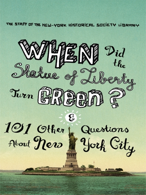 Cover image for book When Did the Statue of Liberty Turn Green?