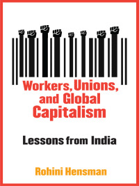 Cover image: Workers, Unions, and Global Capitalism 9780231148009