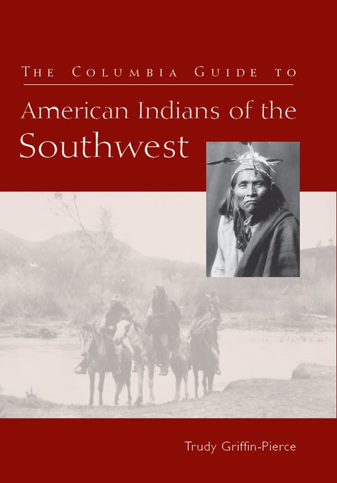 Cover image for book The Columbia Guide to American Indians of the Southwest