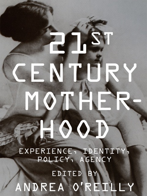 Cover image for book Twenty-first Century Motherhood