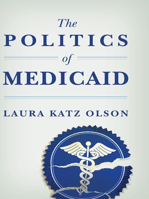 Cover image for book The Politics of Medicaid