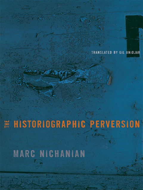 Cover image for book The Historiographic Perversion