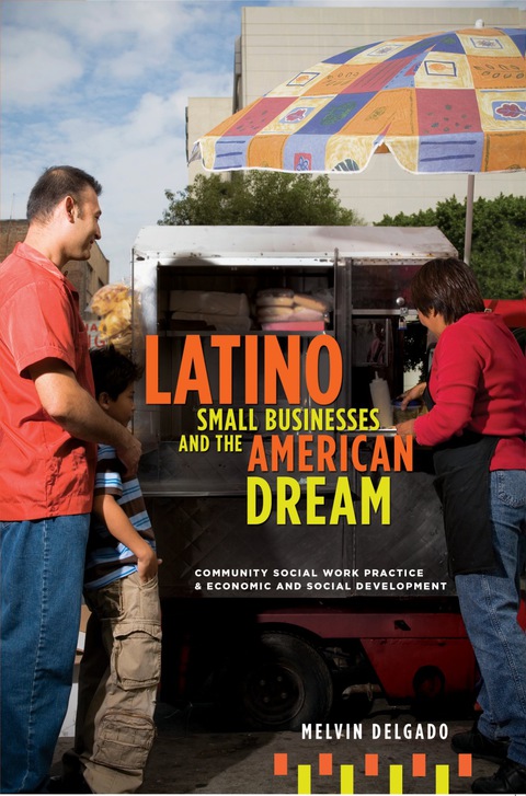 Cover image for book Latino Small Businesses and the American Dream