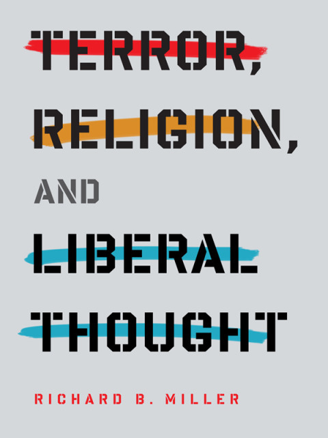 Cover image for book Terror, Religion, and Liberal Thought