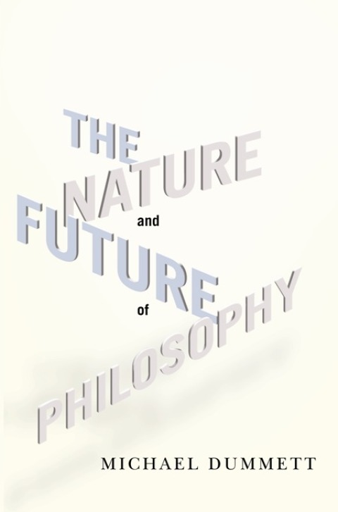 Cover image for book The Nature and Future of Philosophy