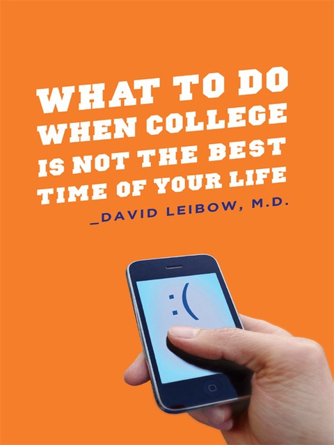 Cover image for book What to Do When College Is Not the Best Time of Your Life