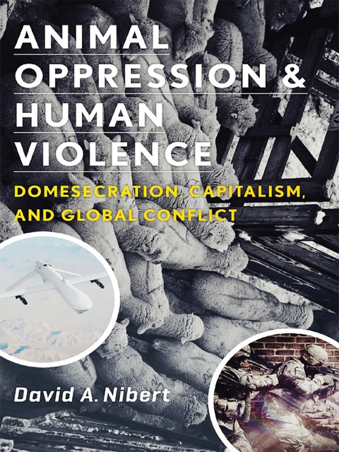 Cover image for book Animal Oppression and Human Violence