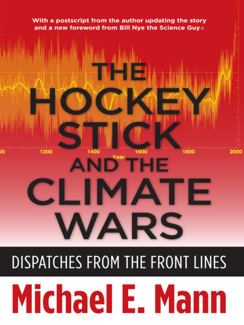 Cover image for book The Hockey Stick and the Climate Wars
