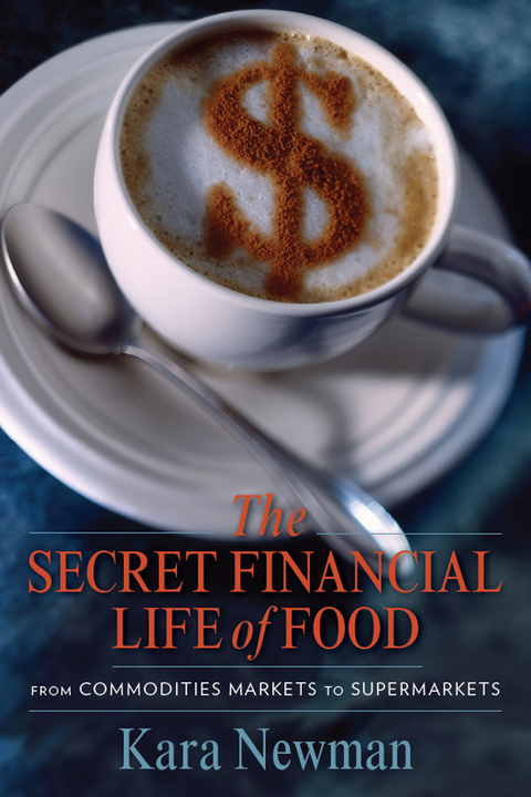 Cover image for book The Secret Financial Life of Food