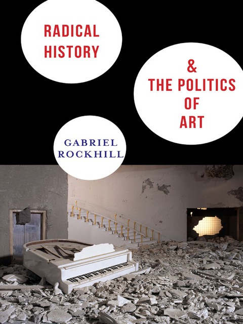Cover image for book Radical History and the Politics of Art