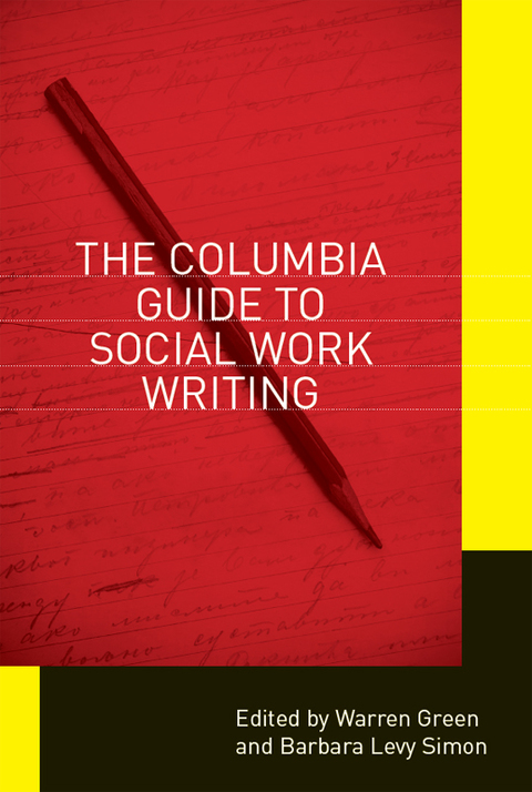 Cover image for book The Columbia Guide to Social Work Writing