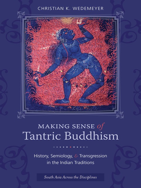 Cover image for book Making Sense of Tantric Buddhism