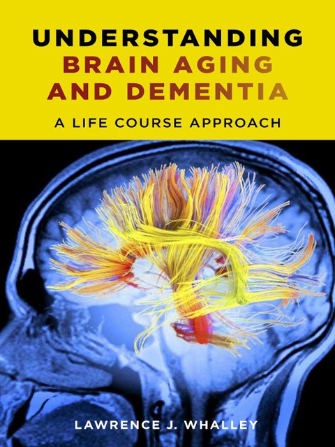 Cover image for book Understanding Brain Aging and Dementia