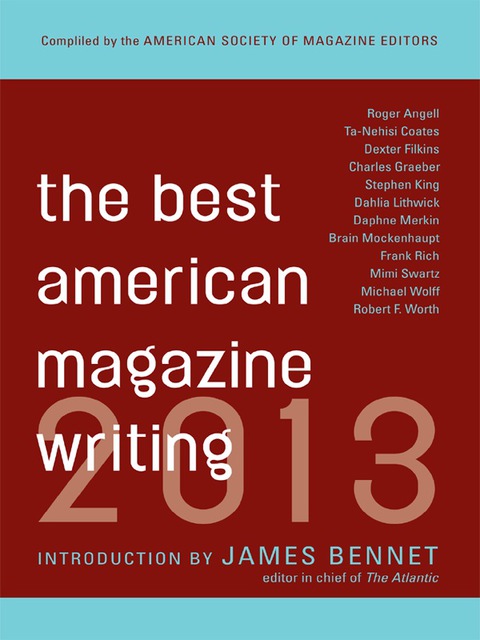 Cover image for book The Best American Magazine Writing 2013