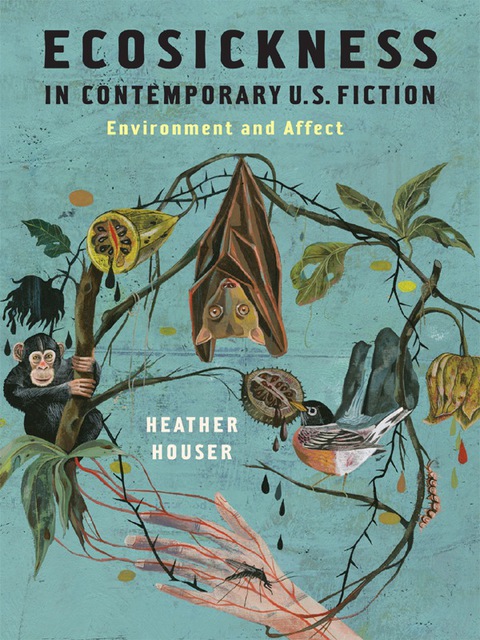 Cover image for book Ecosickness in Contemporary U.S. Fiction
