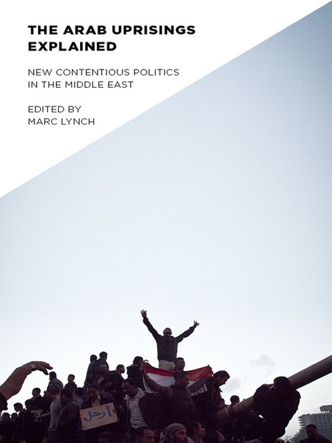 Cover image for book The Arab Uprisings Explained