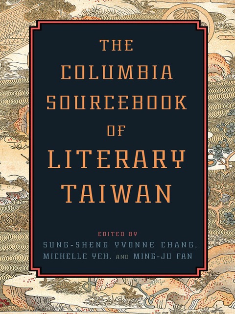 Cover image for book The Columbia Sourcebook of Literary Taiwan
