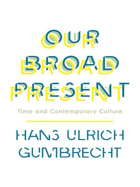 Cover image for book Our Broad Present
