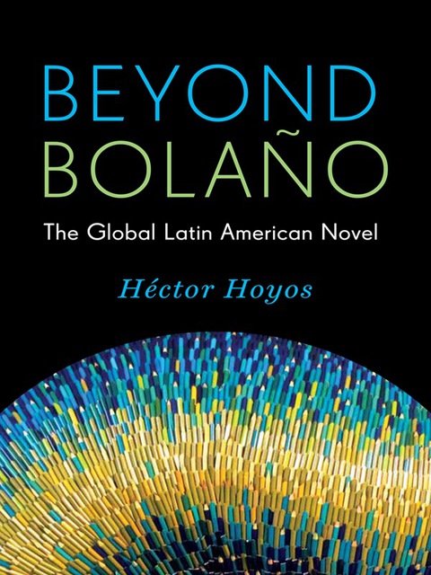 Cover image for book Beyond Bolaño