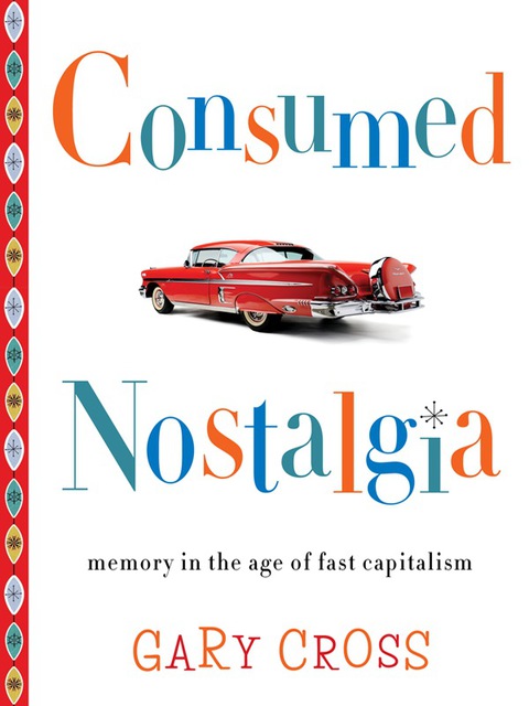 Cover image for book Consumed Nostalgia