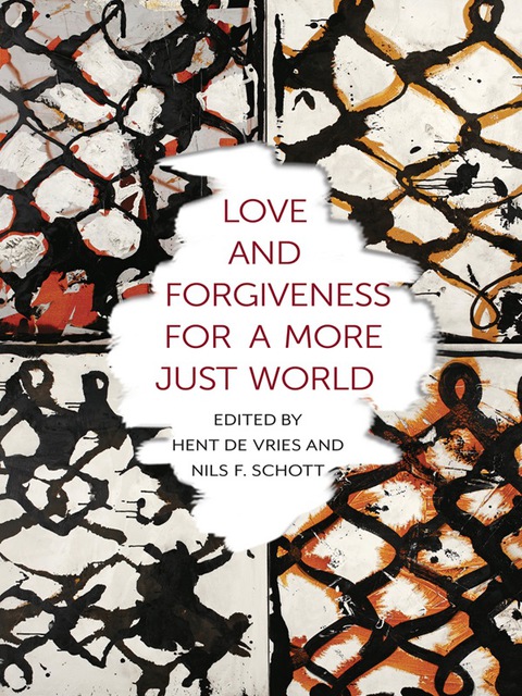 Cover image for book Love and Forgiveness for a More Just World