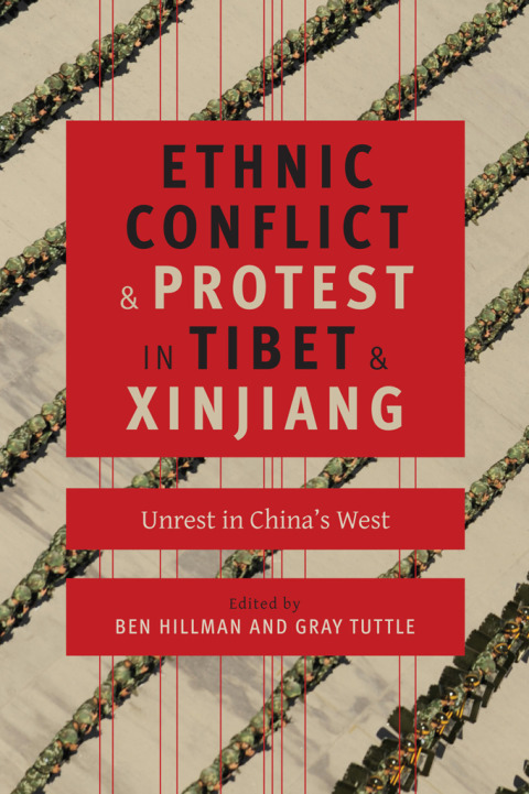 Cover image for book Ethnic Conflict and Protest in Tibet and Xinjiang