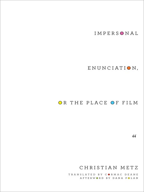 Cover image for book Impersonal Enunciation, or the Place of Film
