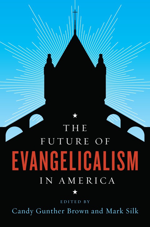 Cover image for book The Future of Evangelicalism in America
