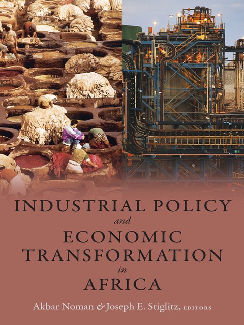 Cover image for book Industrial Policy and Economic Transformation in Africa