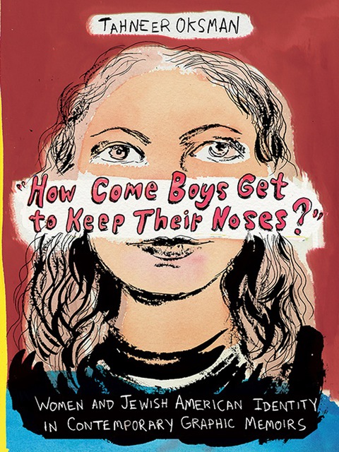 Cover image for book "How Come Boys Get to Keep Their Noses?"
