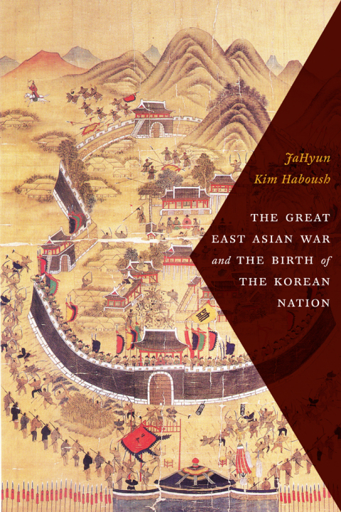 Cover image for book The Great East Asian War and the Birth of the Korean Nation