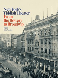 Cover image: New York’s Yiddish Theater 9780231176705