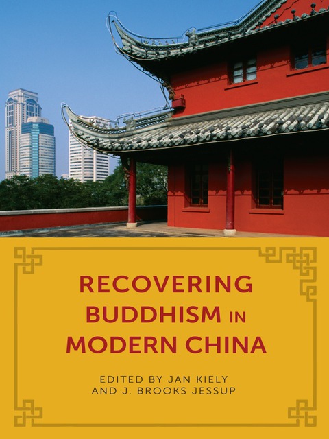 Cover image for book Recovering Buddhism in Modern China