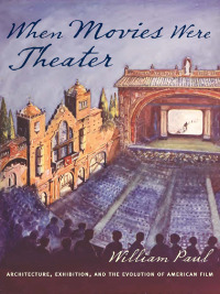 Cover image: When Movies Were Theater 9780231176569