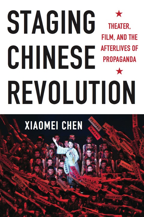 Cover image for book Staging Chinese Revolution